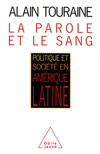 La Parole et le sang : politique et société en Amérique latine book