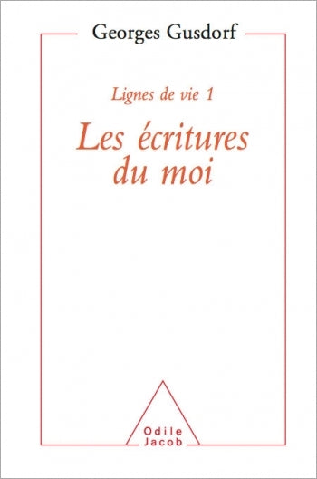 Lignes de vie. Vol. 1. Les Ecritures du moi book