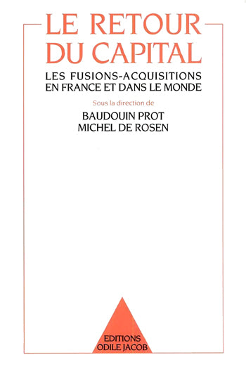 Le Retour du capital : les fusions-acquisitions en France et dans le monde book