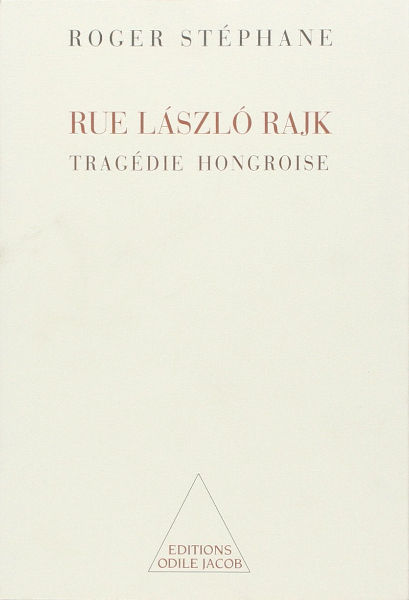 Rue László-Rajk : Tragédie hongroise book