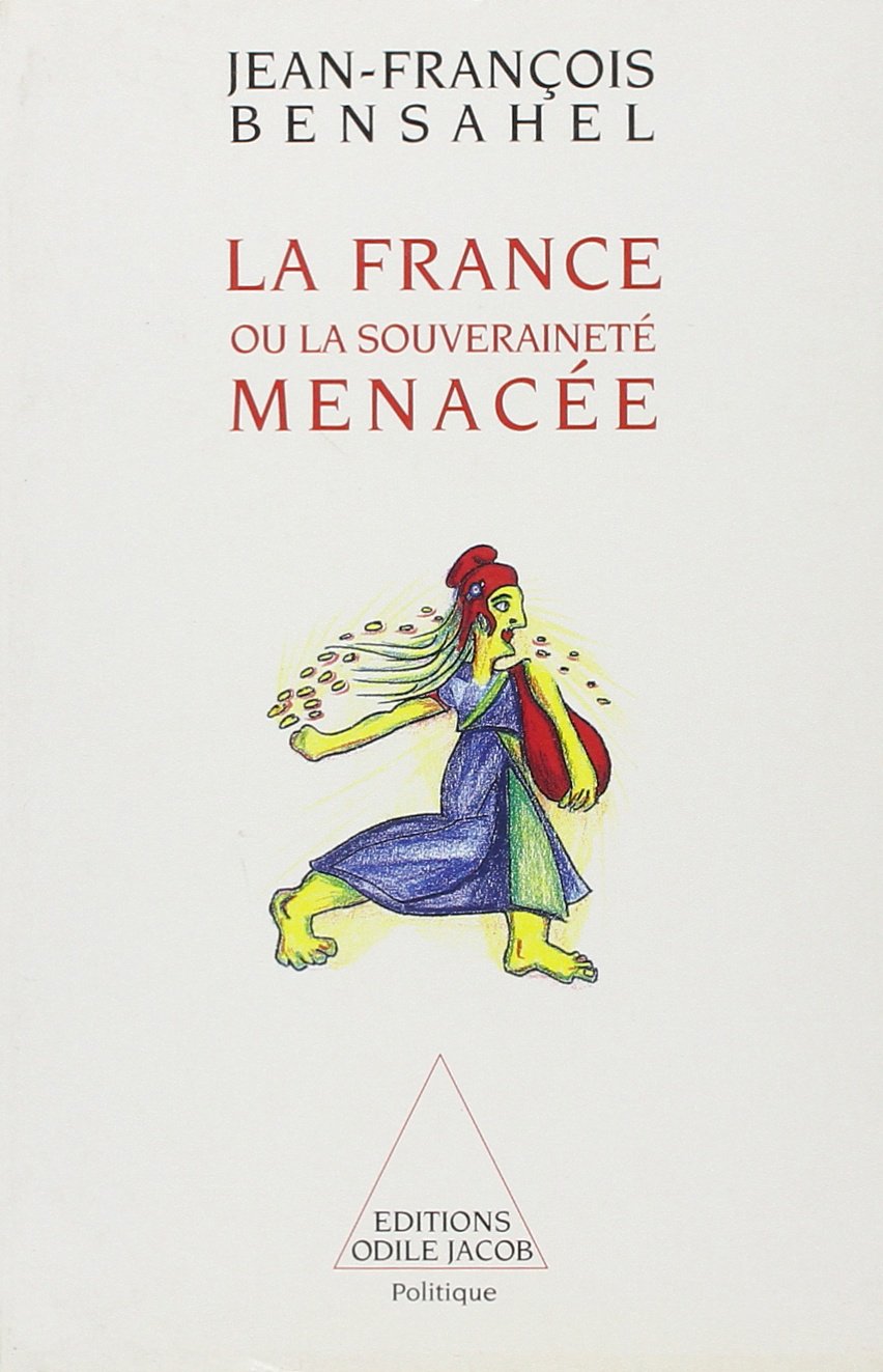 La France ou la souveraineté menacée Social Sciences