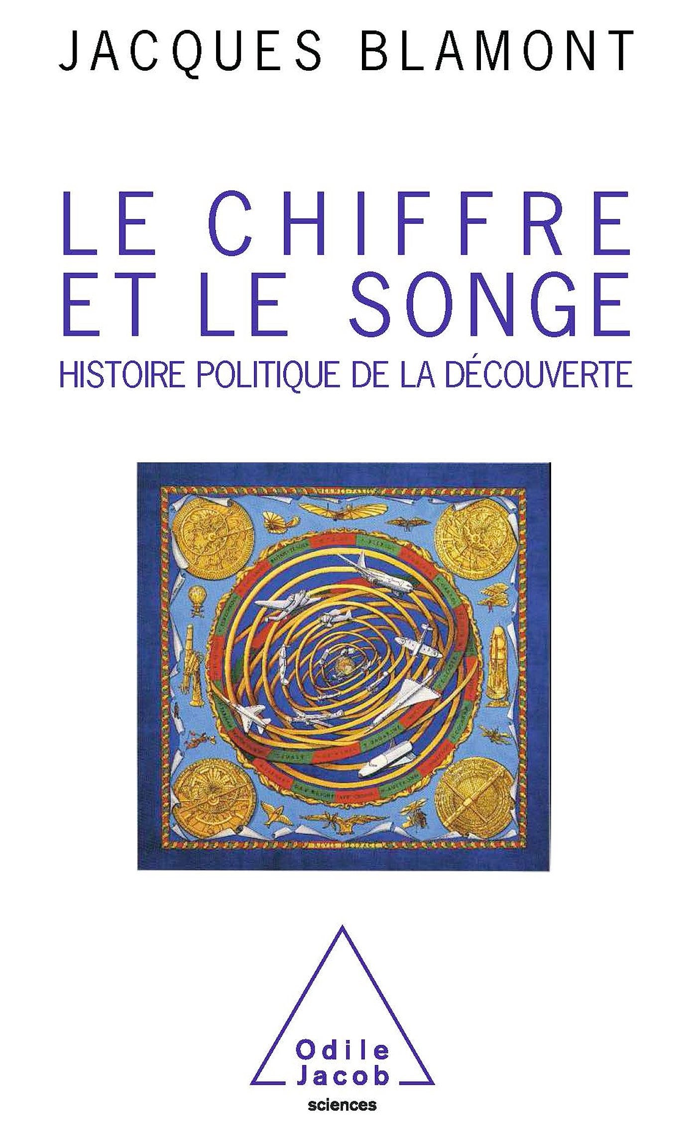 Le Chiffre et le songe : Histoire politique de la découverte book