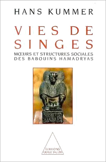 Vies de singes : moeurs et structures sociales des babouins hamadryas book