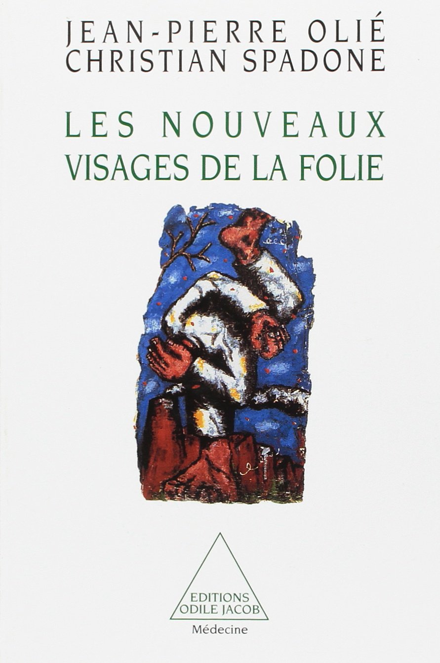 Les Nouveaux Visages de la folie Psychology