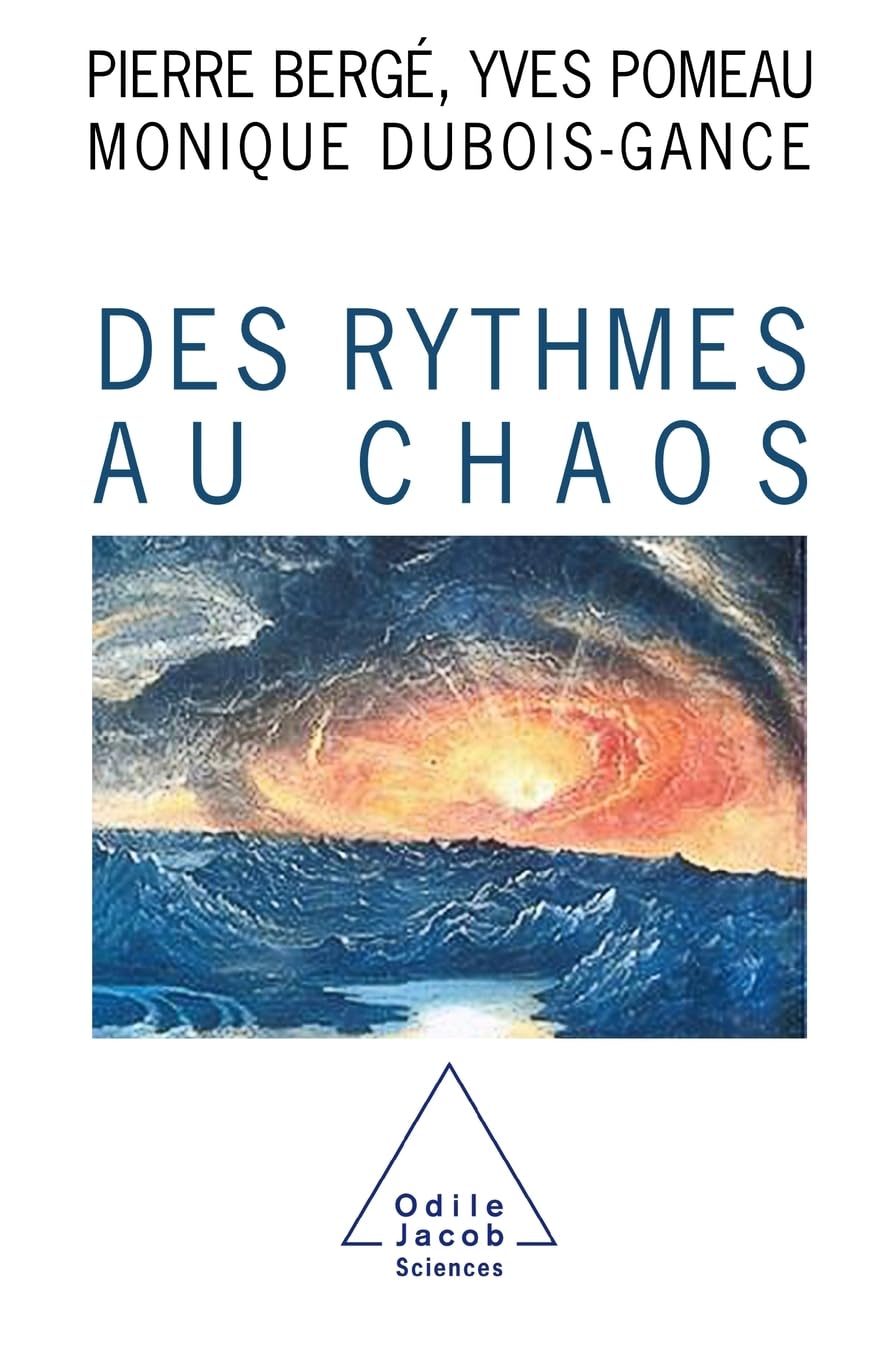 From Rhythm to Chaos / Des rythmes au chaos Natural Sciences