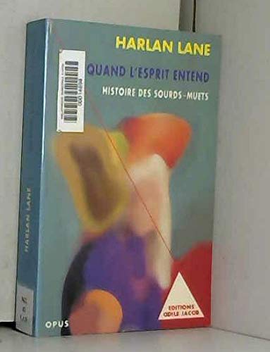 Quand l'esprit entend : histoire des sourds-muets book