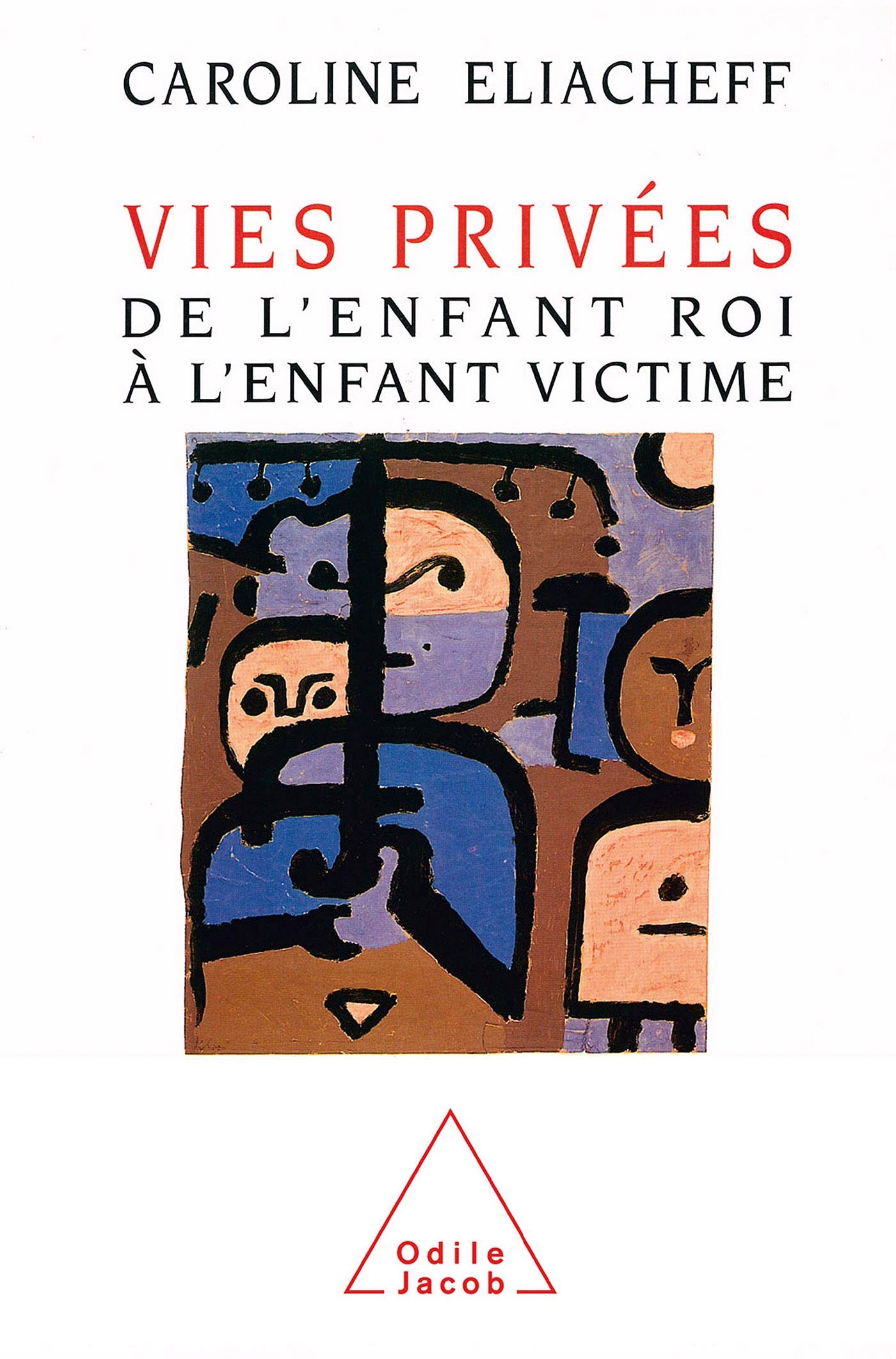 Vies privées de l'enfant roi à l'enfant victime book