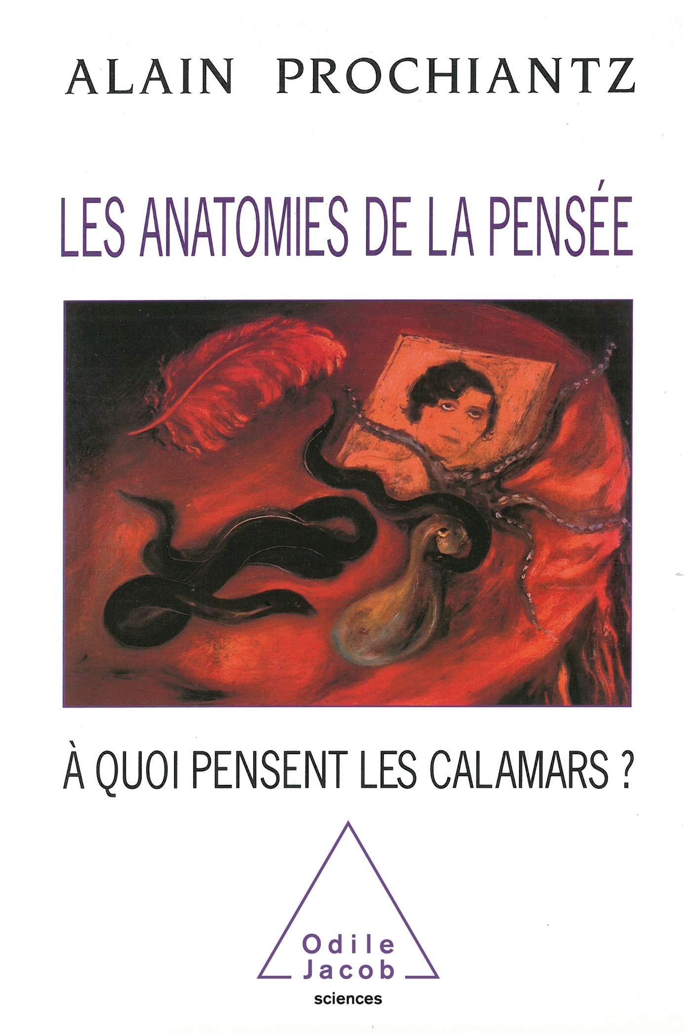 Les Anatomies de la pensée: À quoi pensent les calamars ? book