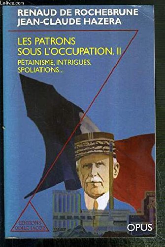 Patrons sous l'Occupation, tome 2, Face à Vichy book