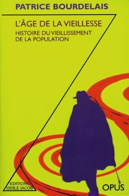 L'âge de la vieillesse : histoire du vieillissement de la population Books