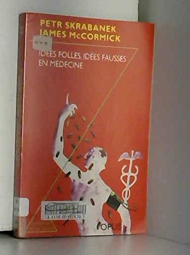 Idées folles, idées fausses en médecine Books