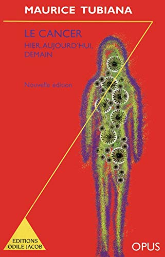 Le Cancer : Hier, Aujourd'Hui, Demain book