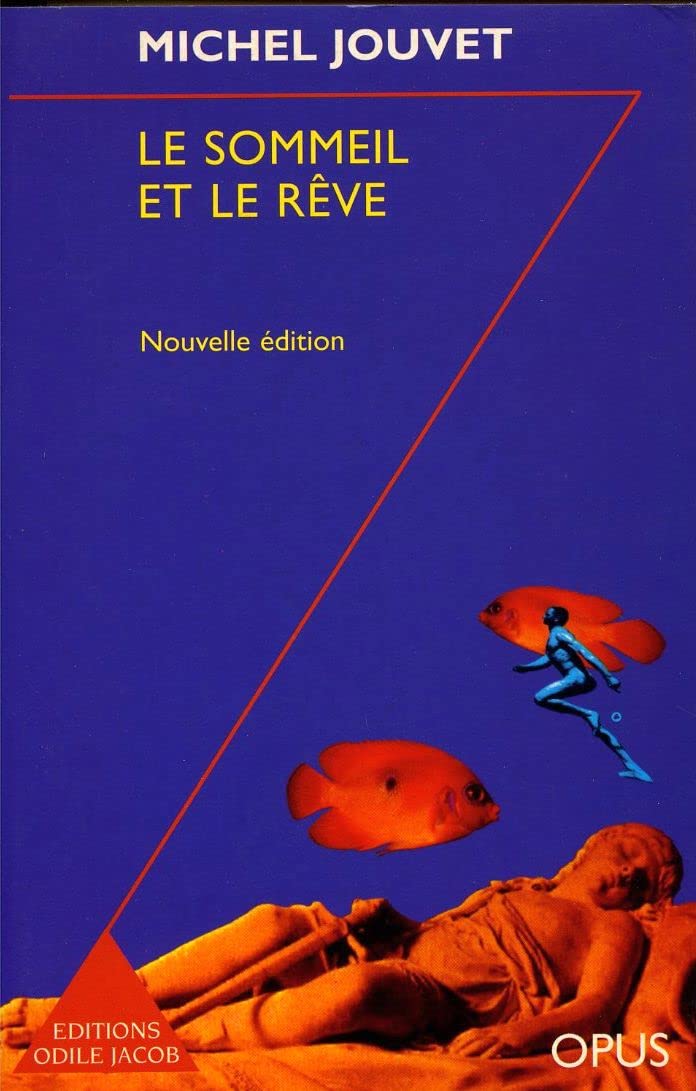 Le Sommeil Et Le Reve. Nouvelle Edition Augmentee D'Une Postface Inedite book