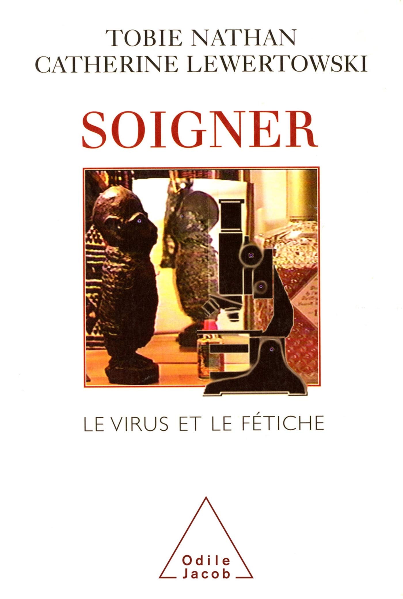 Soigner : Le Virus et le fétiche book