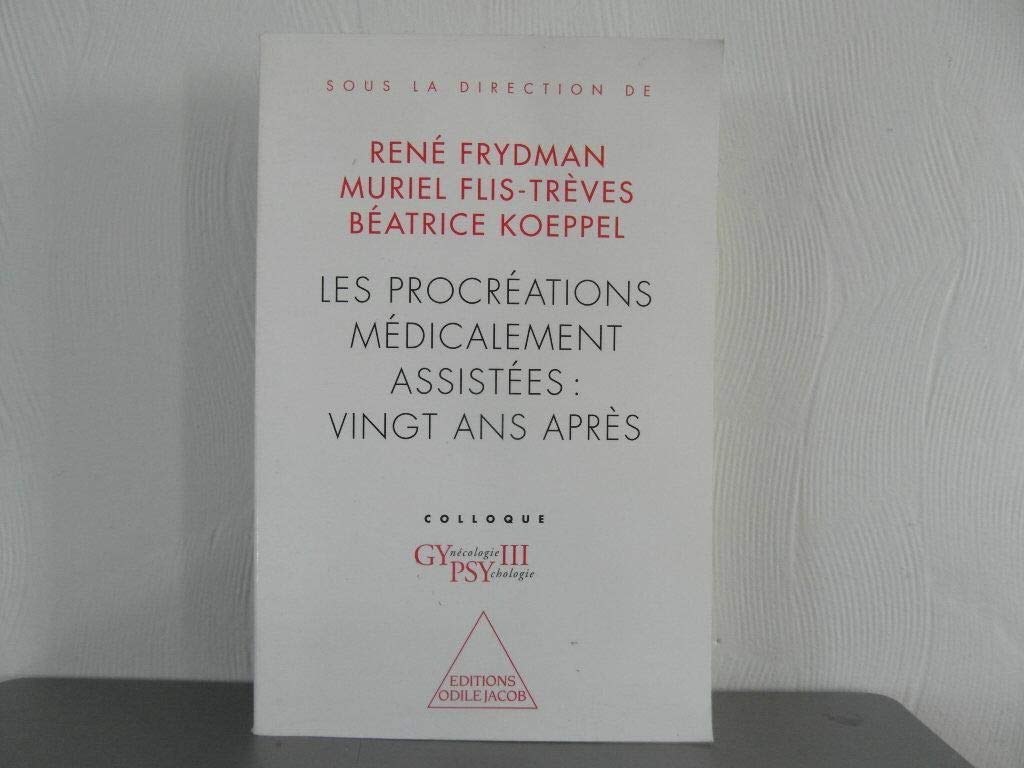 Les Procréations médicalement assistées : vingt ans après: Colloque Gypsy III book