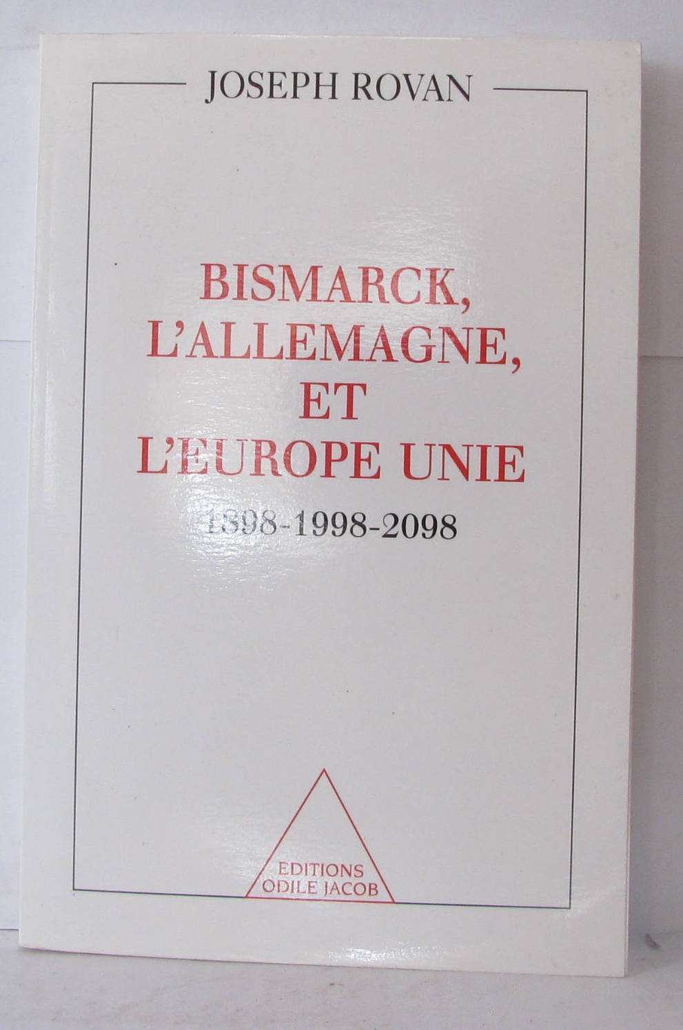 De Bismarck à l'Europe, 1898-1998 book