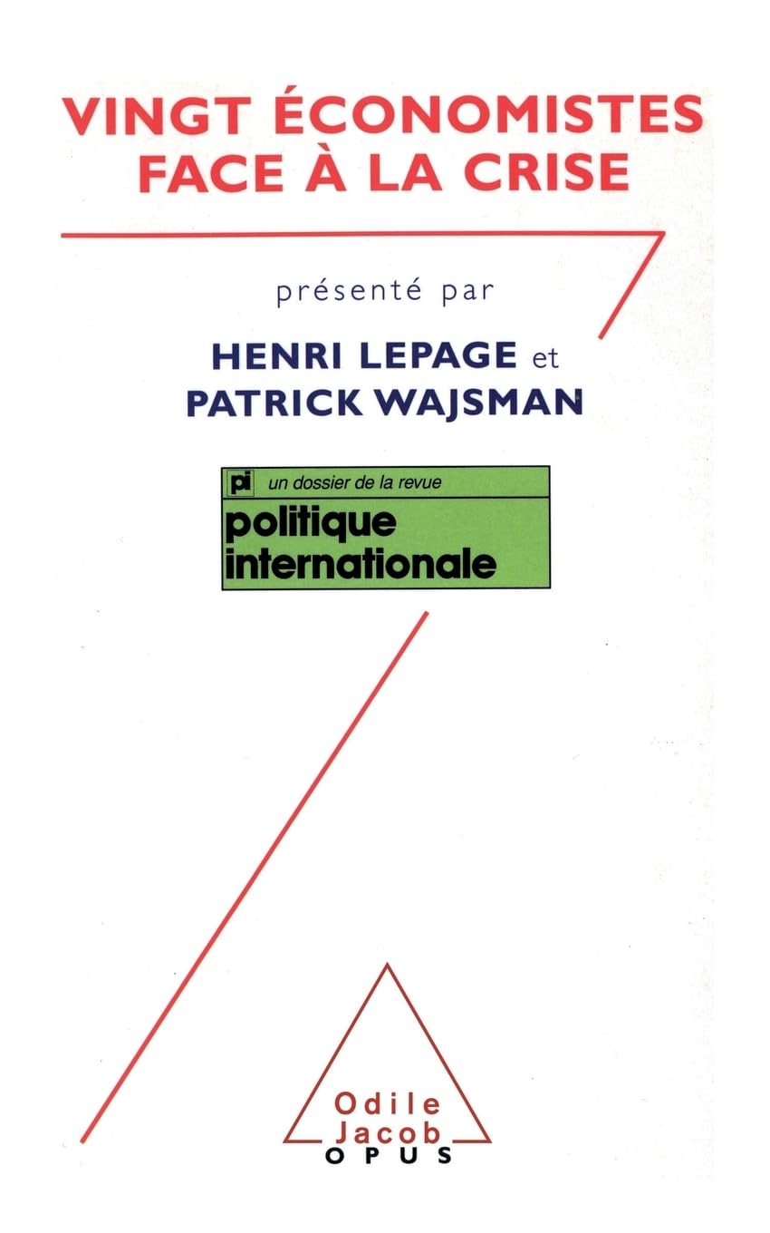 Twenty Economists Confront the Crisis / Vingt économistes face à la crise (Collection Opus,) Business, Finance & Career