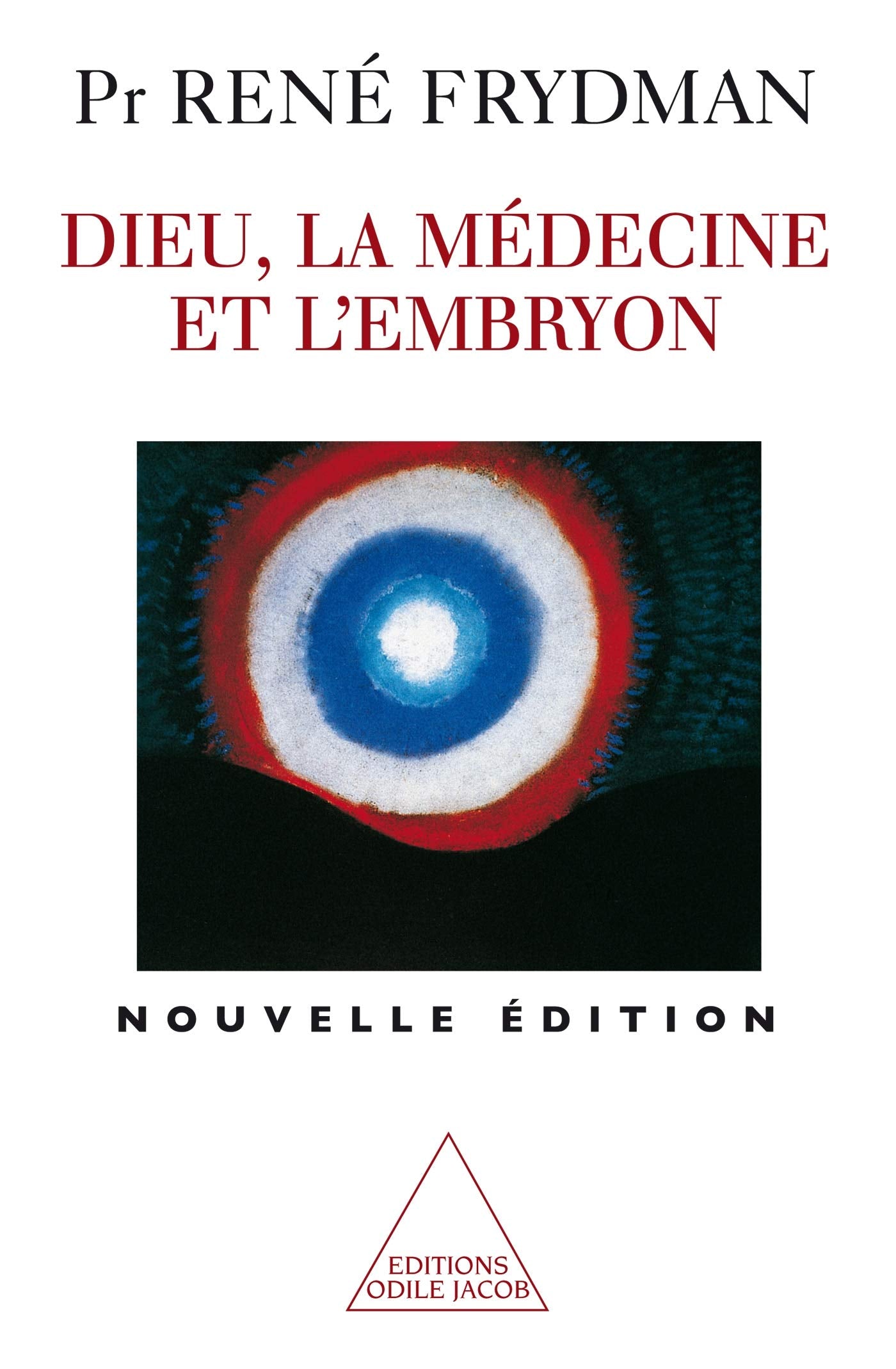 Dieu, la médecine et l'embryon Natural Sciences