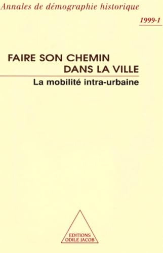 Faire son chemin dans la ville : Annales de démographie historique book