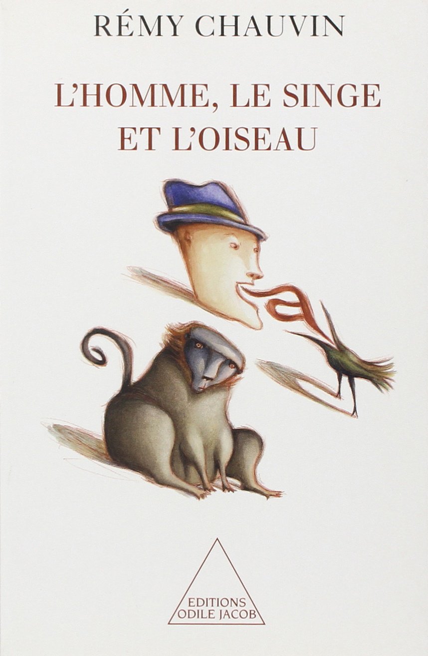L'homme, le singe, l'oiseau book