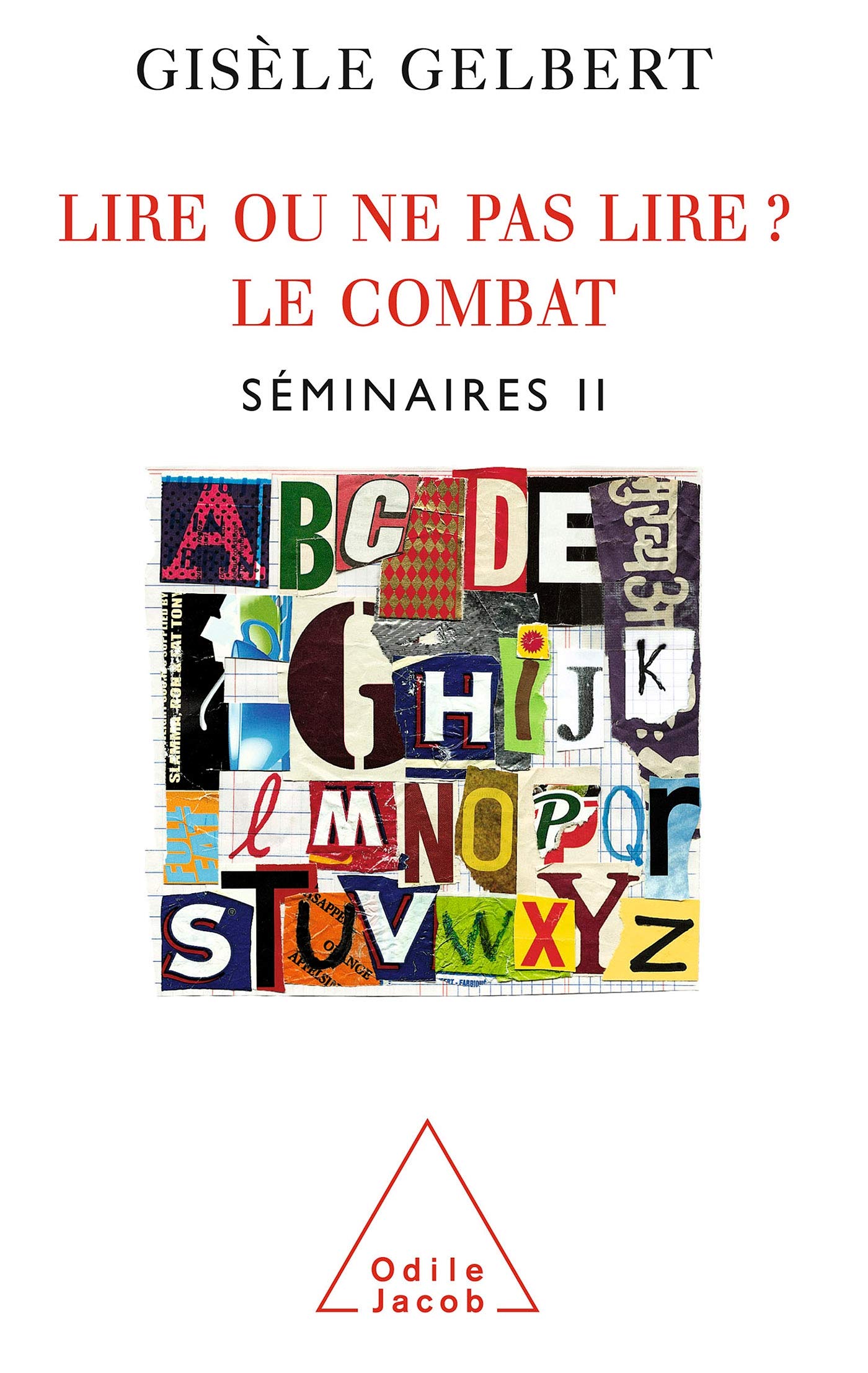 Lire ou ne pas lire ? Le combat, séminaires II book