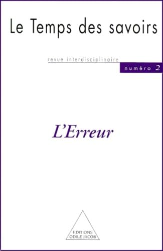 Le Temps des savoirs: N° 2. L'erreur Books