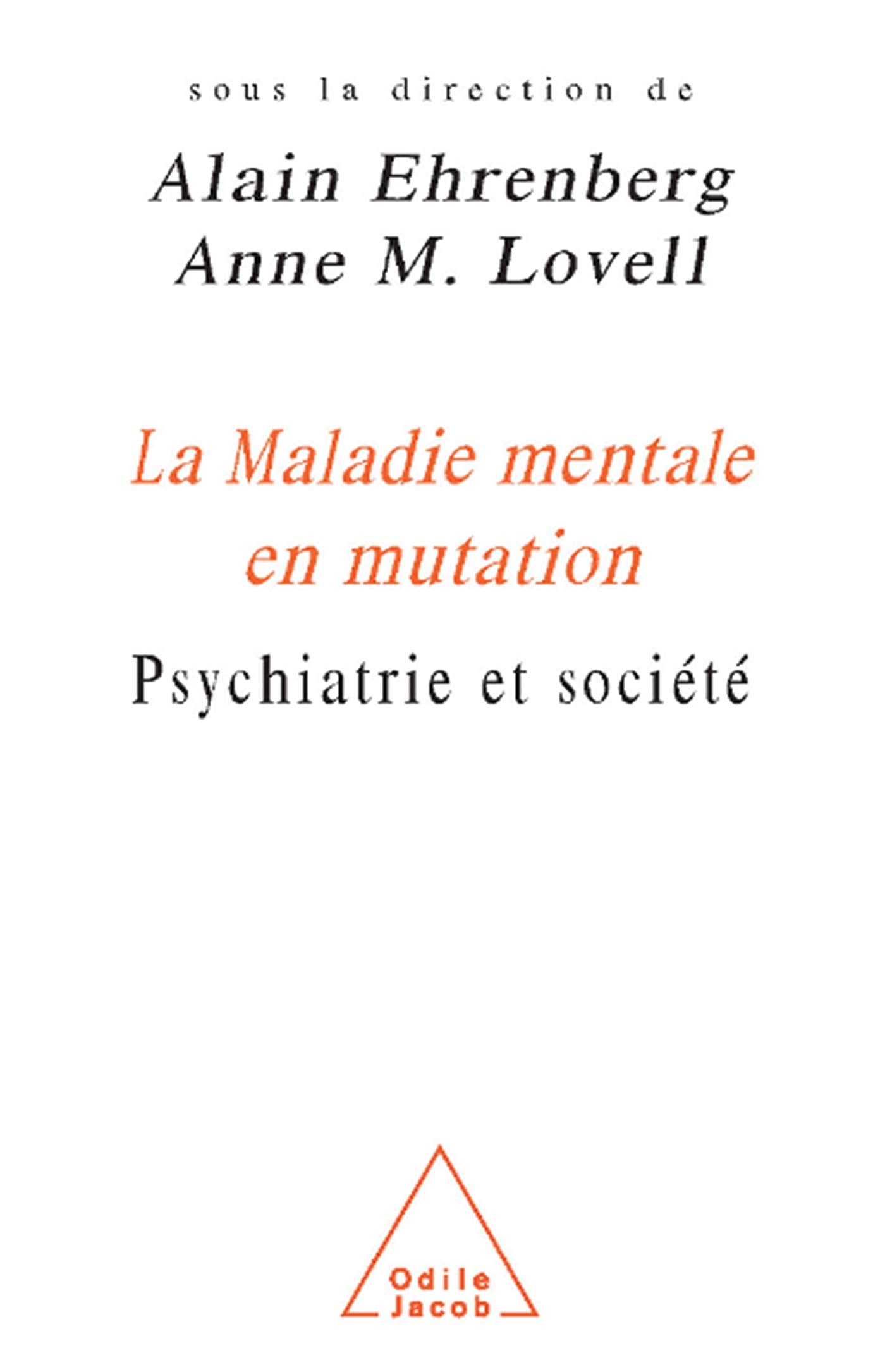 La Maladie mentale en mutation : Psychiatrie et société book