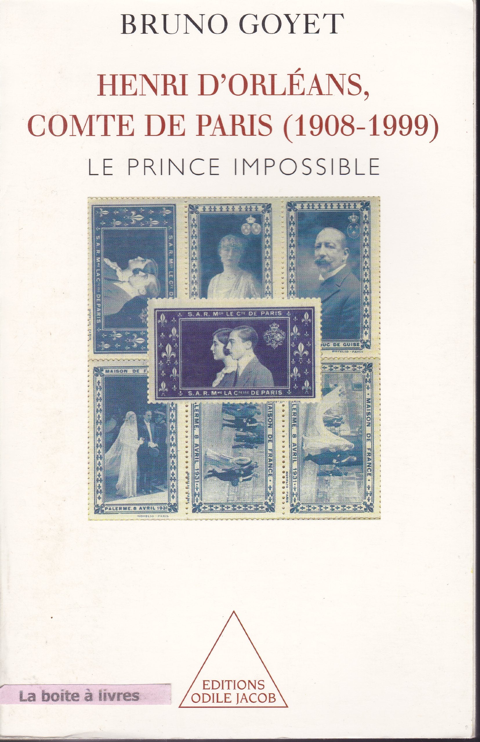 Henri d'Orléans, comte de Paris (1908-1999) : le prince impossible book