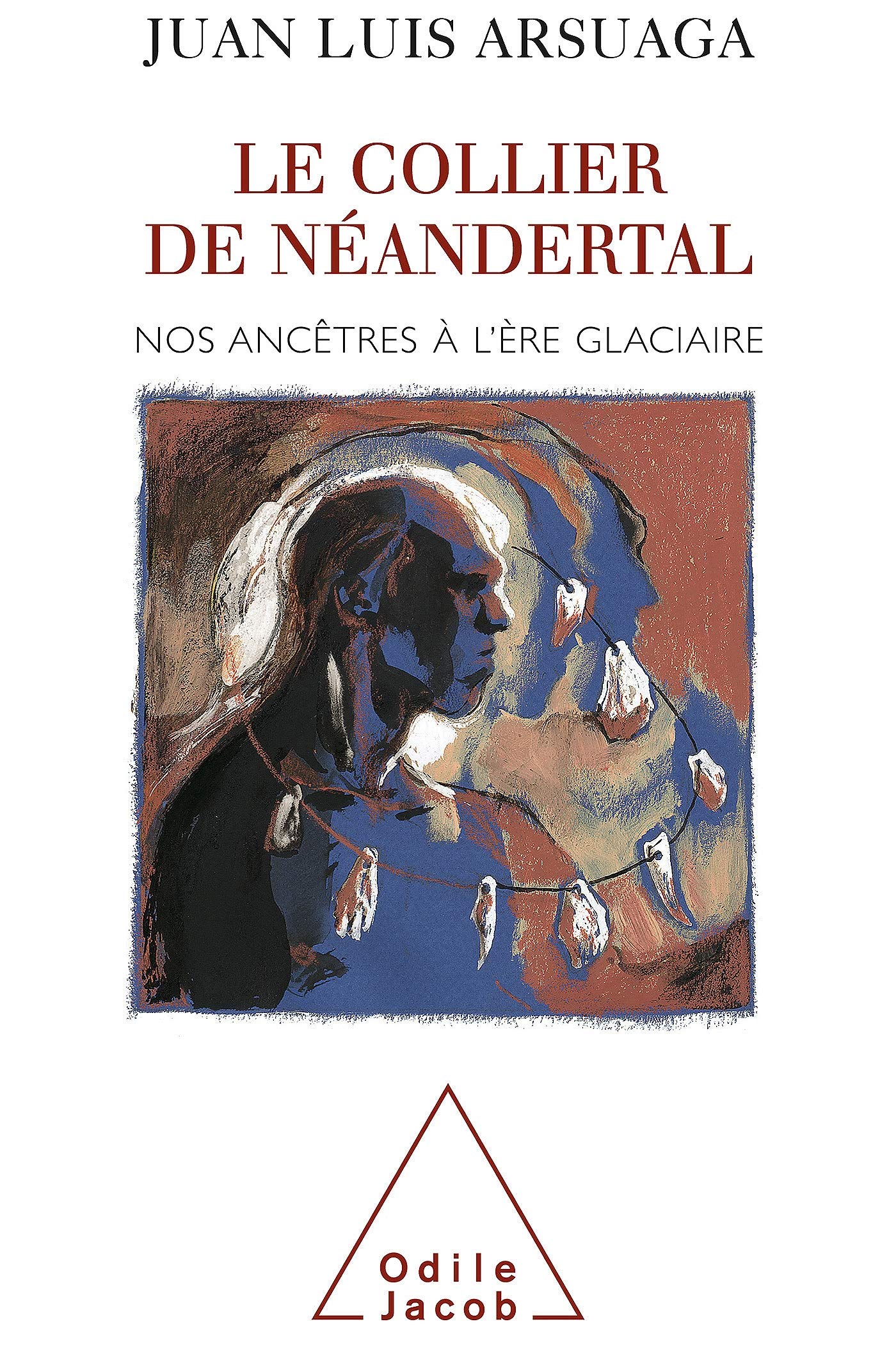 Le Collier de Néandertal : Nos ancêtres à l'ère glacière book