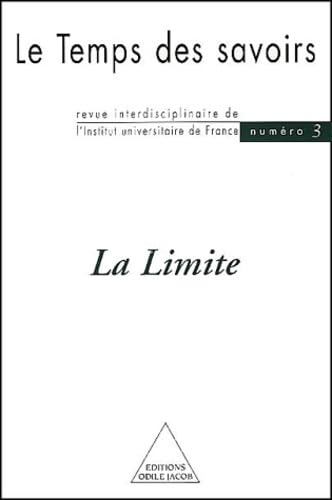 Le Temps des savoirs, tome 3 : La Limite book