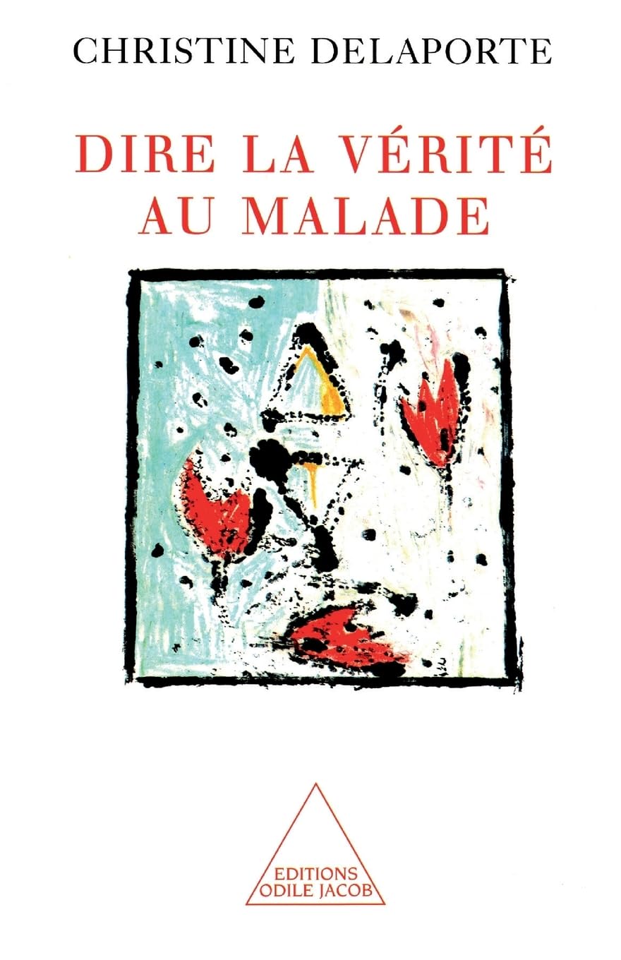 Dire la vérité au malade book