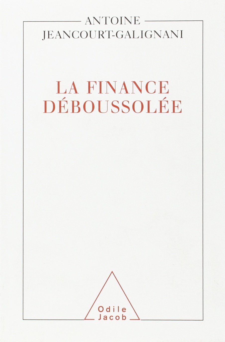 La Finance déboussolée Social Sciences