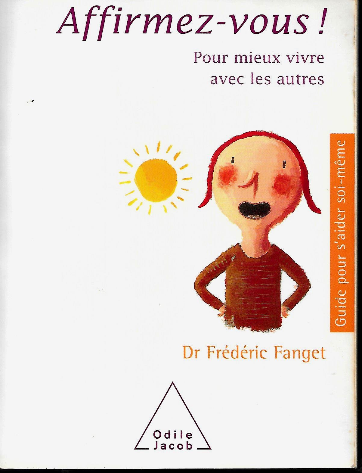 AFFIRMEZ-VOUS POUR MIEUX VIVRE AVEC LES AUTRES Psychology