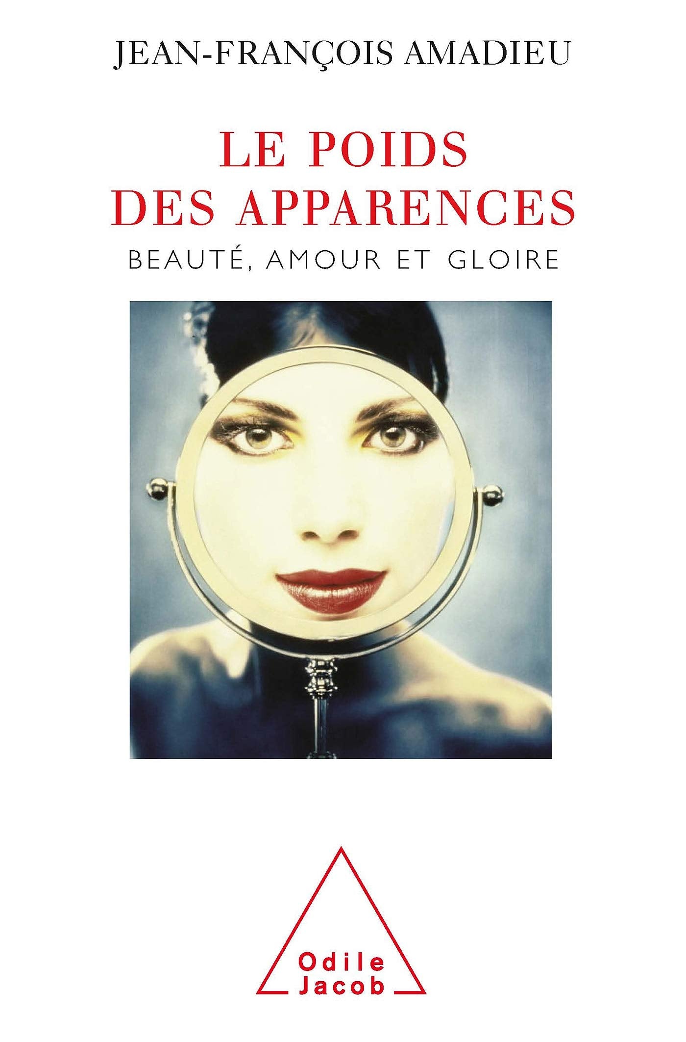 Le Poids des apparences : Beauté, amour et gloire book