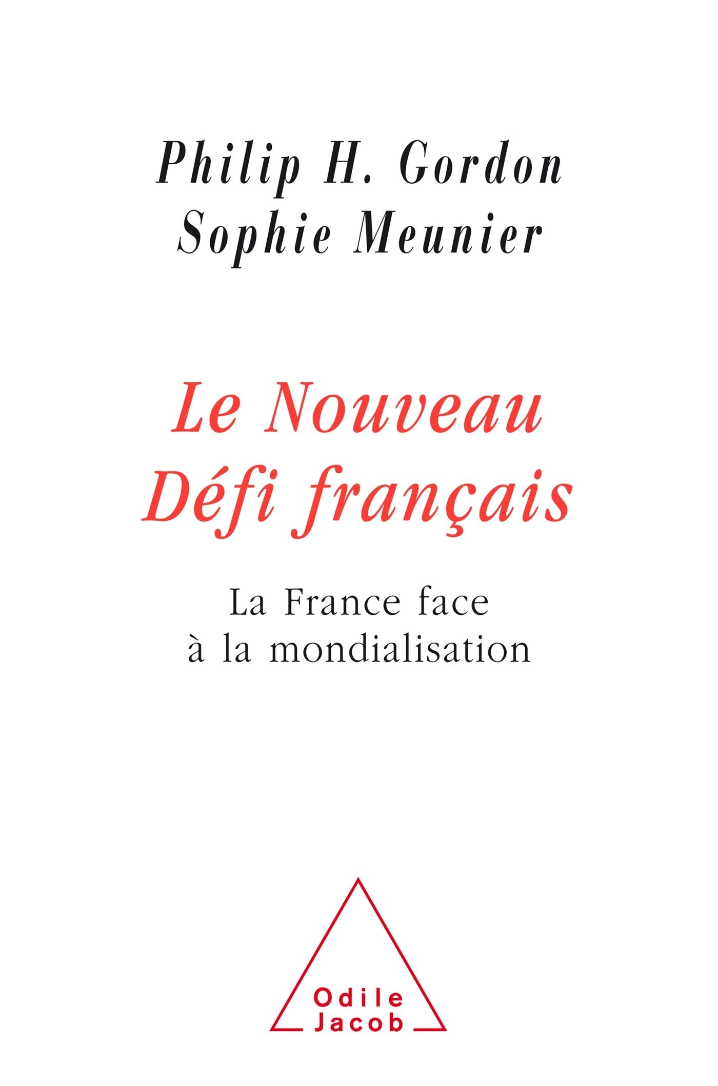 Le Nouveau défi français : La France face à la mondialisation book