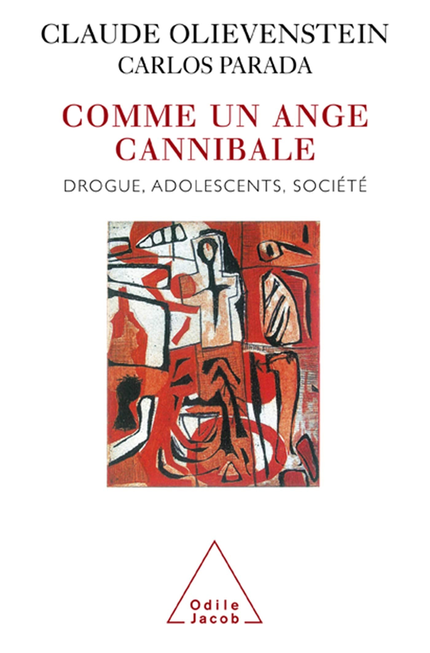 Comme un ange cannibale : Drogue, adolescents, société book