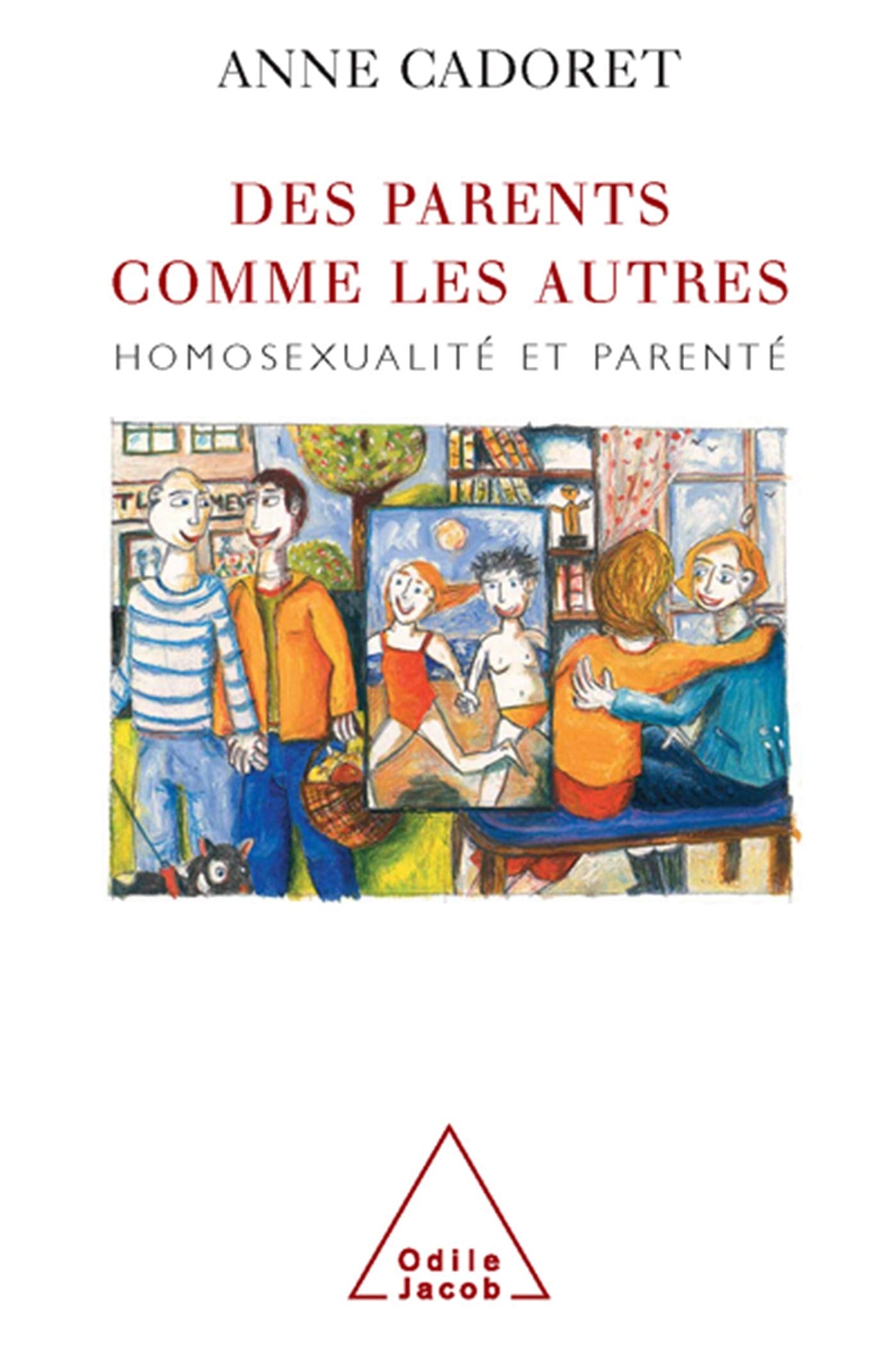 Des parents comme les autres : Homosexualité et parenté book