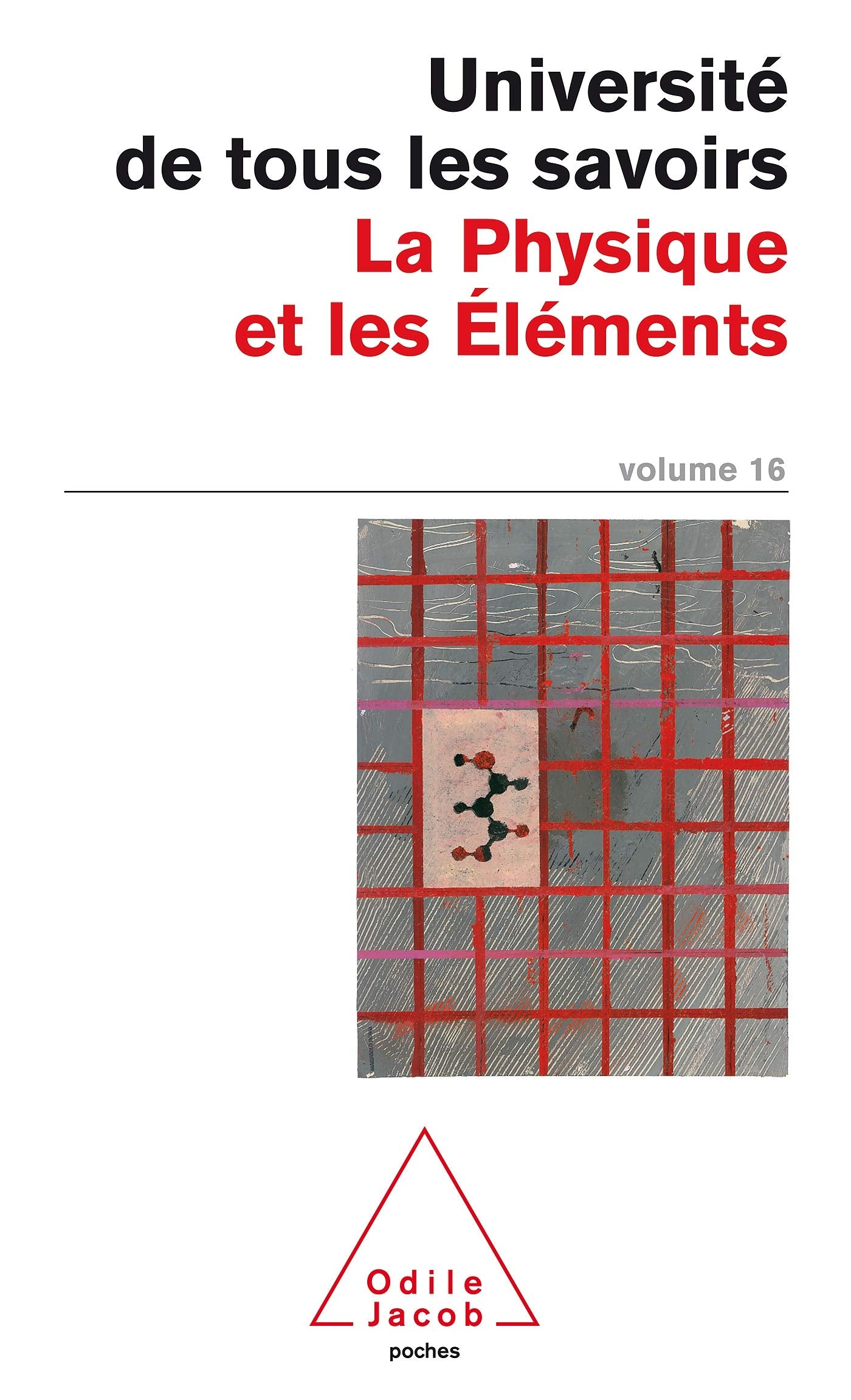 L'Université de tous les savoirs, numéro 16 : La Physique et les Eléments book