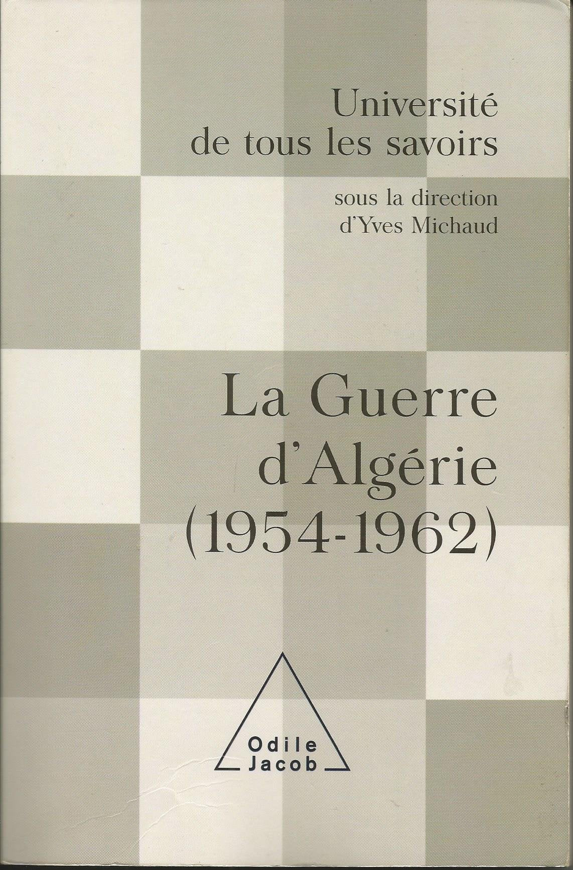 La Guerre d'Algérie : Université de tous les savoirs book