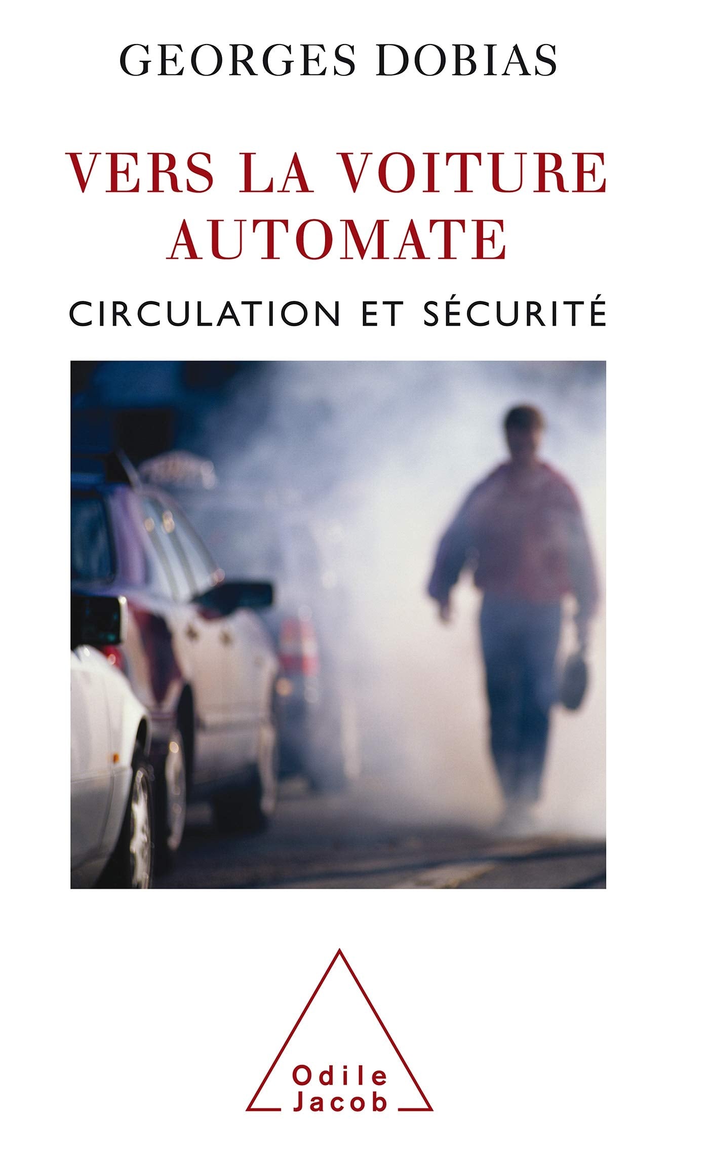 Vers la voiture automate : Circulation et sécurité book