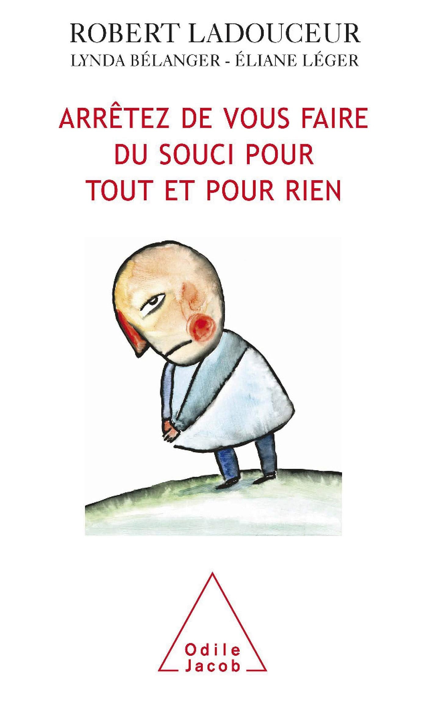 Arrêtez de vous faire du souci pour tout et pour rien book
