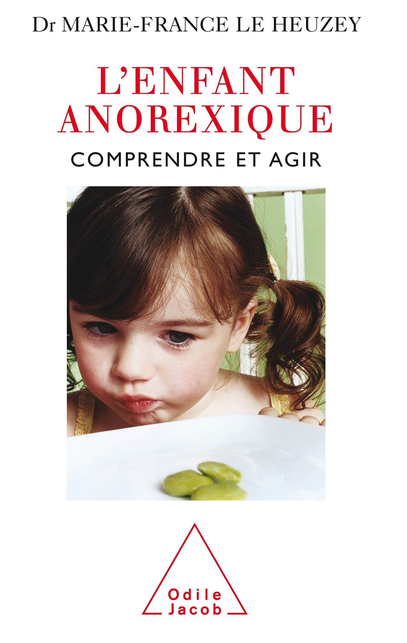 L'Enfant anorexique: Comprendre et agir book