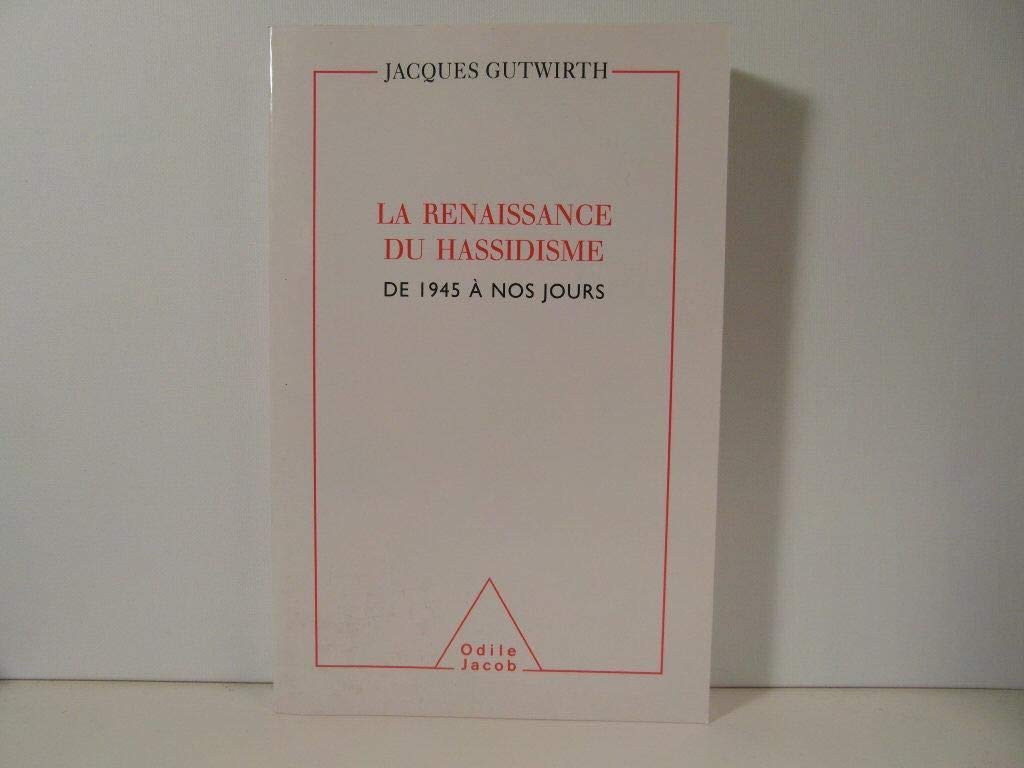 La Renaissance du hassidisme: De 1945 à nos jours Books