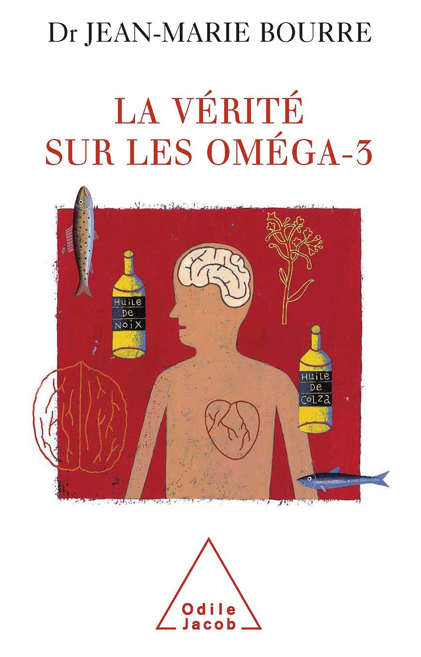 La Vérité sur les oméga-3 Books