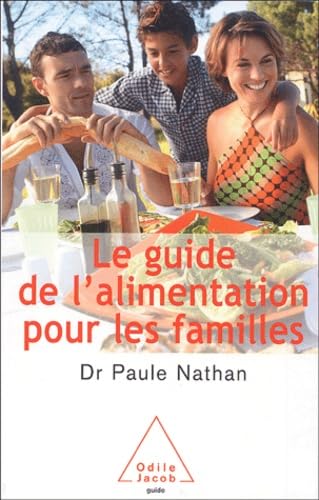 Le guide de l'alimentation à l'usage des familles book