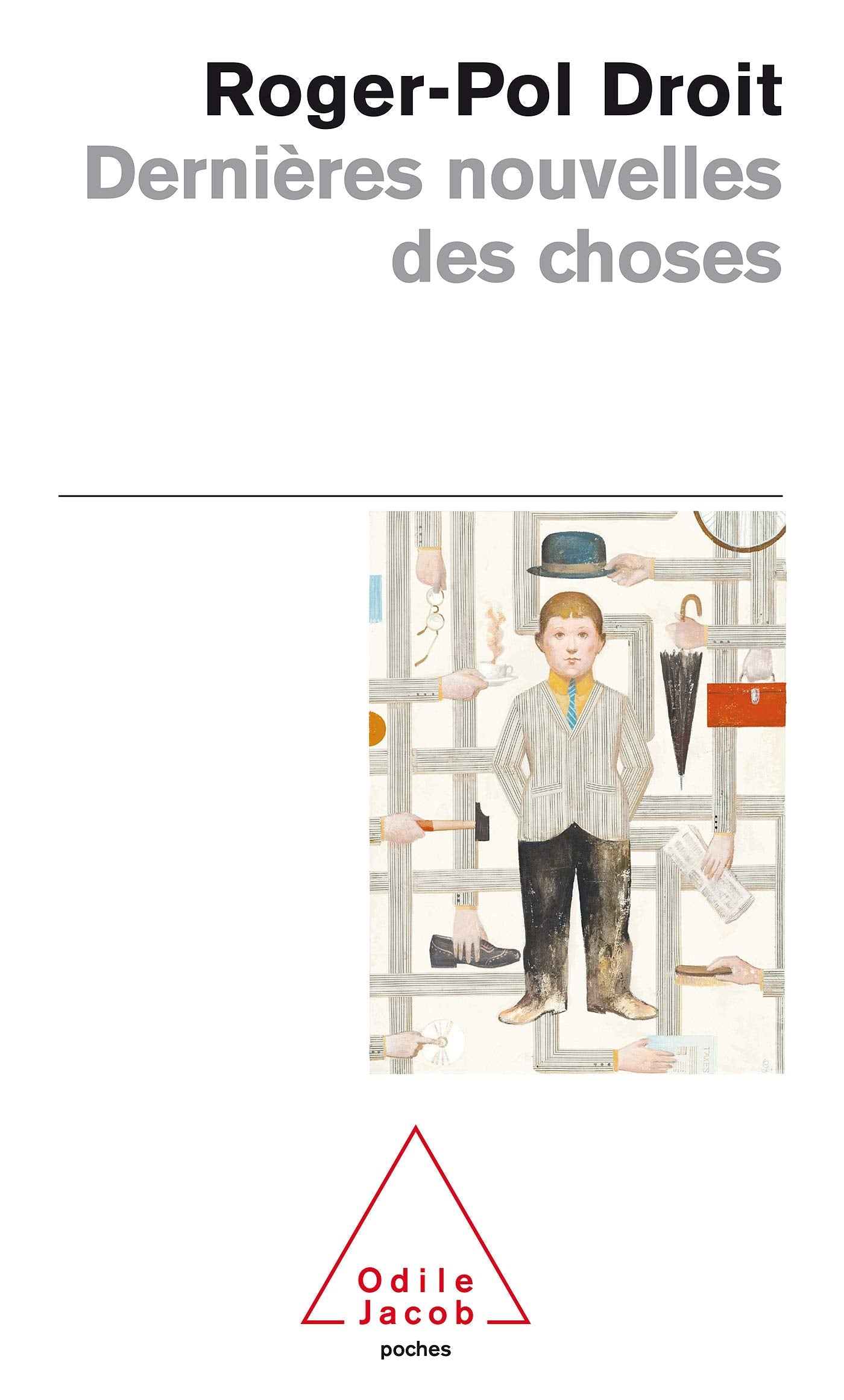 Dernières nouvelles des choses: Une expérience philosophique Books