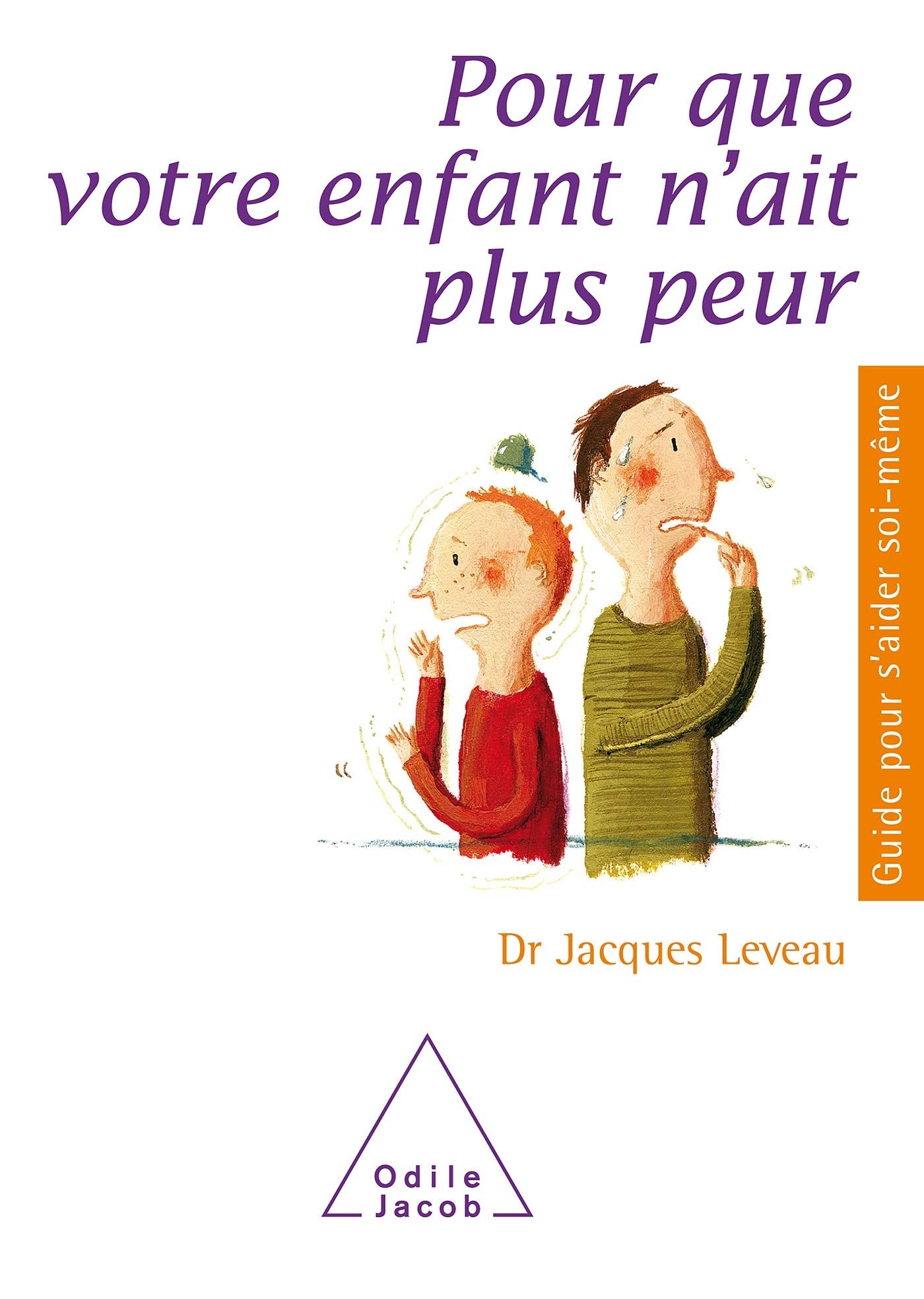 Pour que votre enfant n'ait plus peur Philosophy