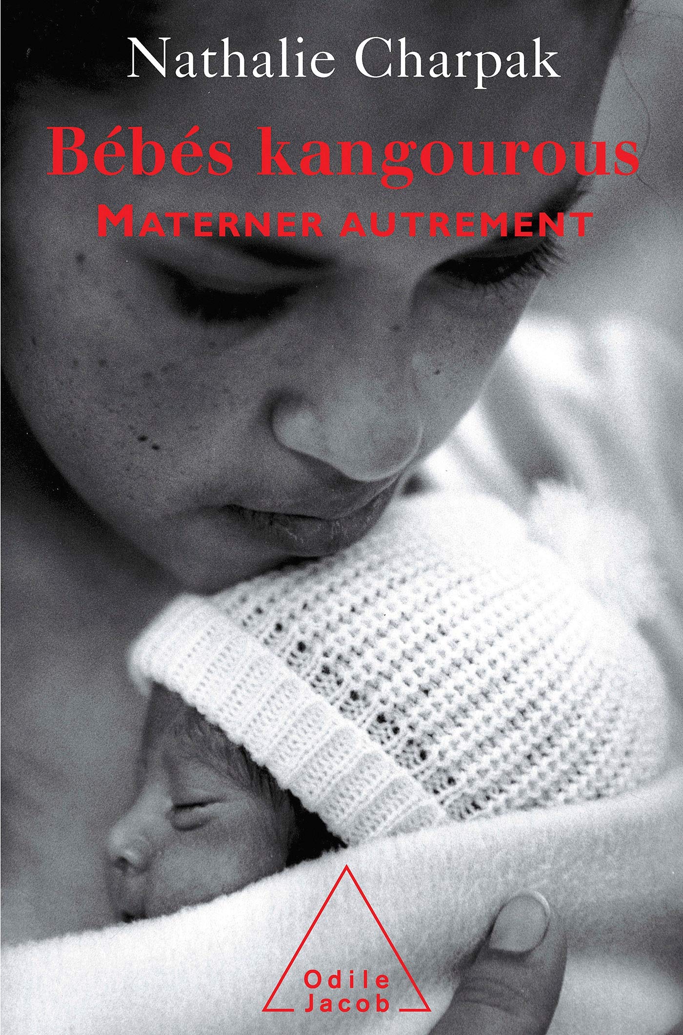 Bébés kangourous: Materner autrement Parents & Children
