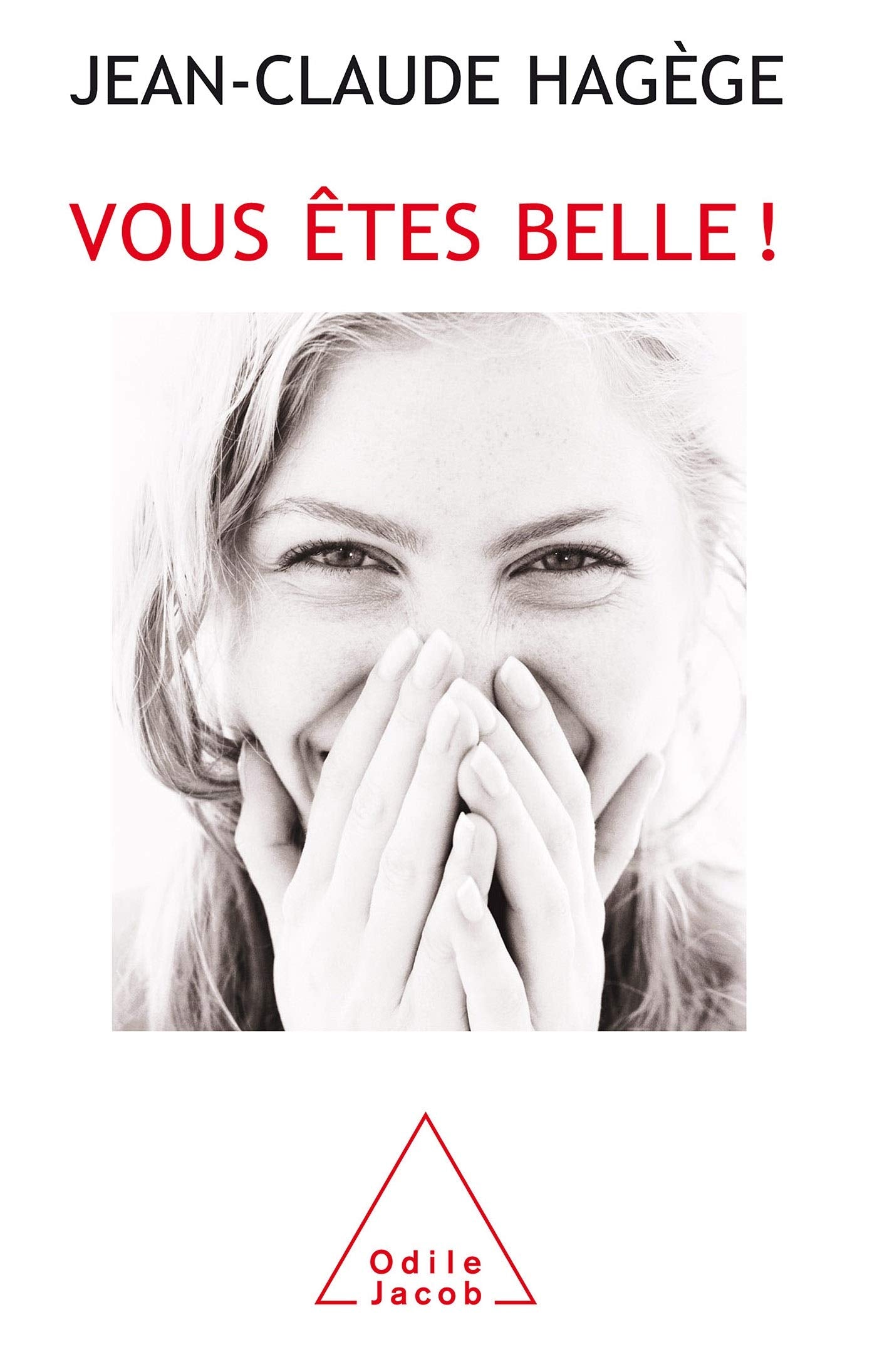 Vous êtes belle !: Qu'est-ce qu'être belle aujourd'hui ? Books