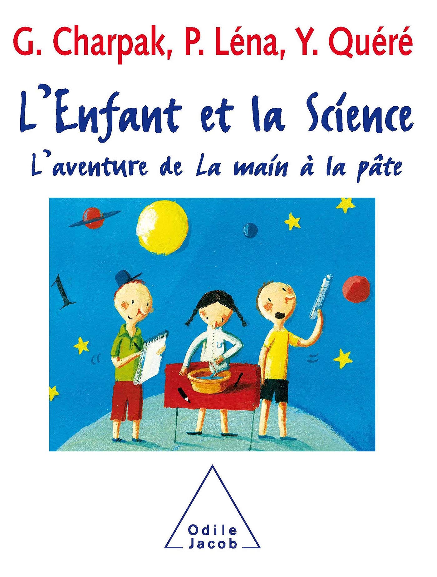 L'enfant et la Science : L'aventure de La main à la pâte Natural Sciences